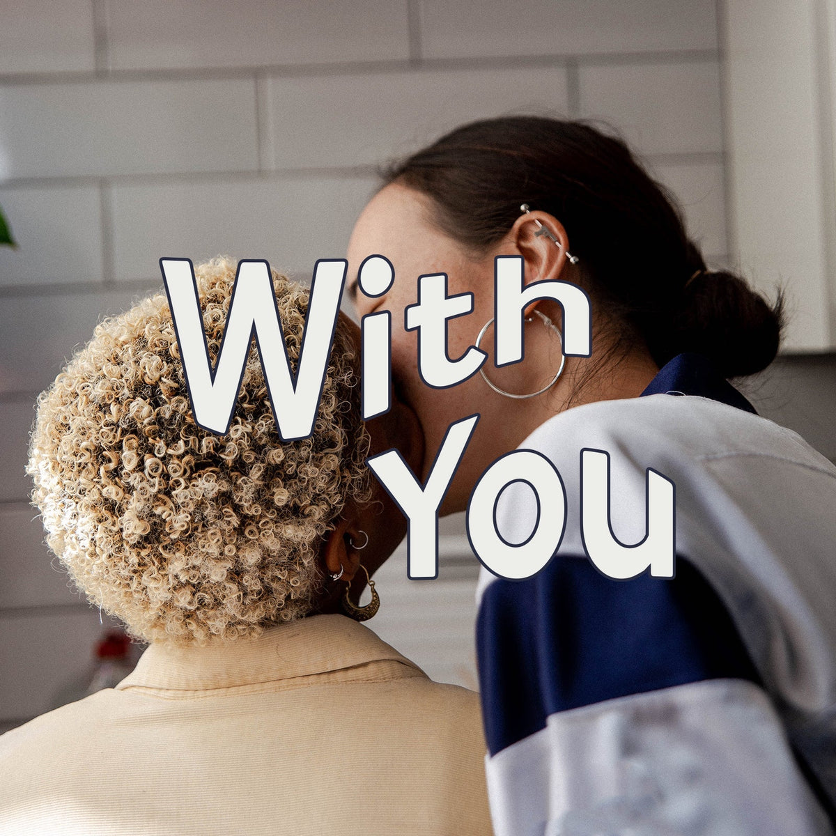 With You: For Pride Month & Beyond